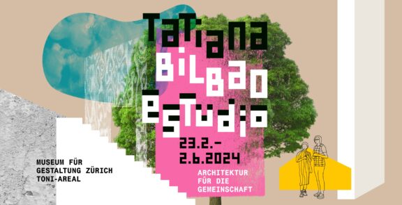 Ausstellung: Tatiana Bilbao Estudio – Architektur für die Gemeinschaft